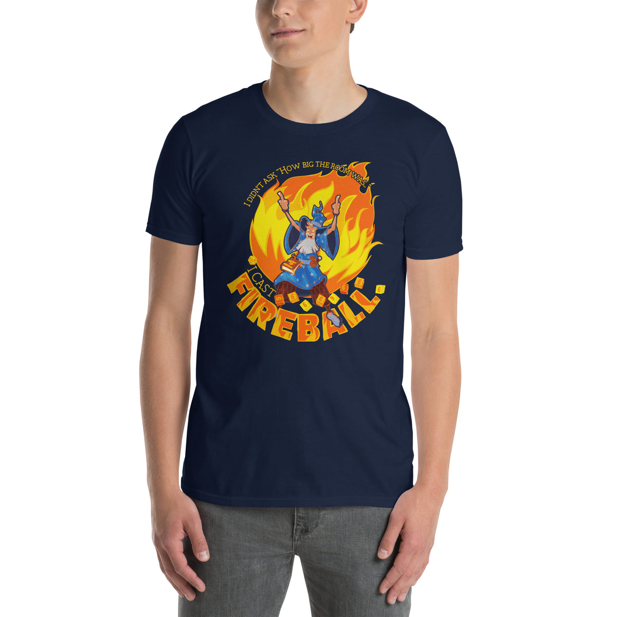 I Don&#39;t Care How Big the Room is... Cast Fireball T-Shirt