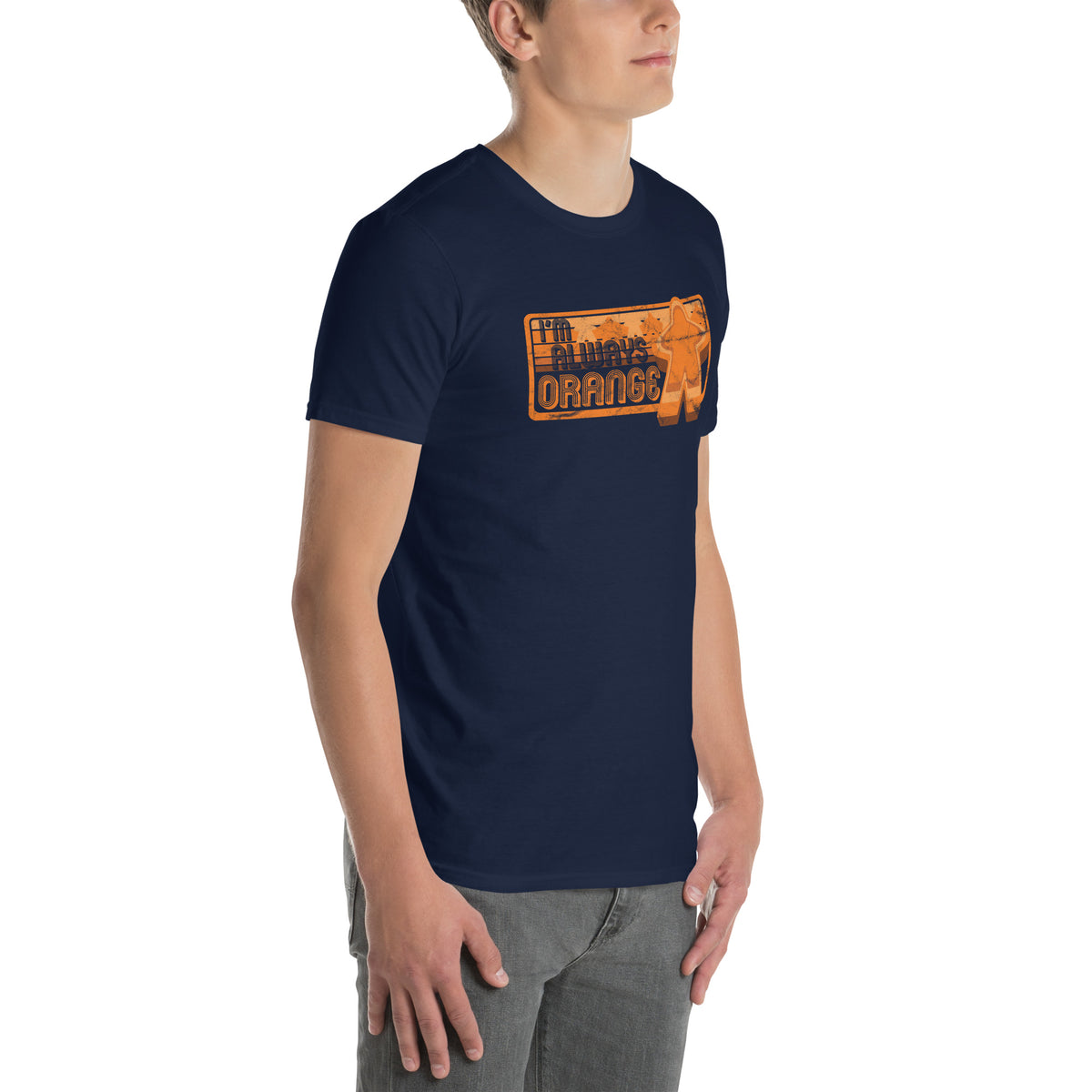 I&#39;m Always Orange Meeple Board Game T-Shirt